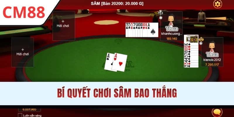 Bí quyết chơi Sâm bao thắng